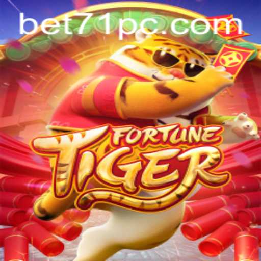 Exploring FortuneTiger: A Comprehensive Guide to Gameplay with Bet71